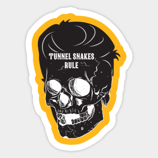 TUNNEL SNAKES RULE Sticker